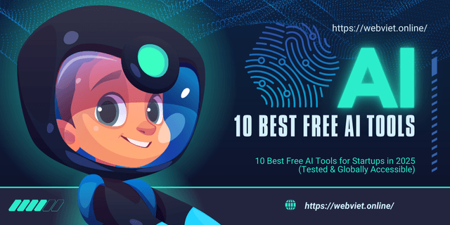 10 Best Free AI Tools for Startups in 2025 (Tested & Globally Accessible)